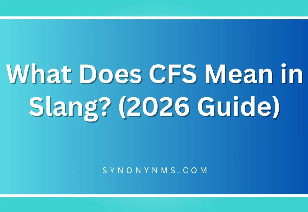 CFS Mean in Slang