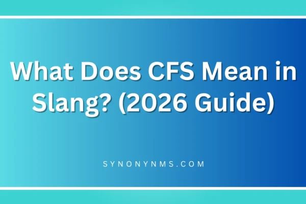 CFS Mean in Slang