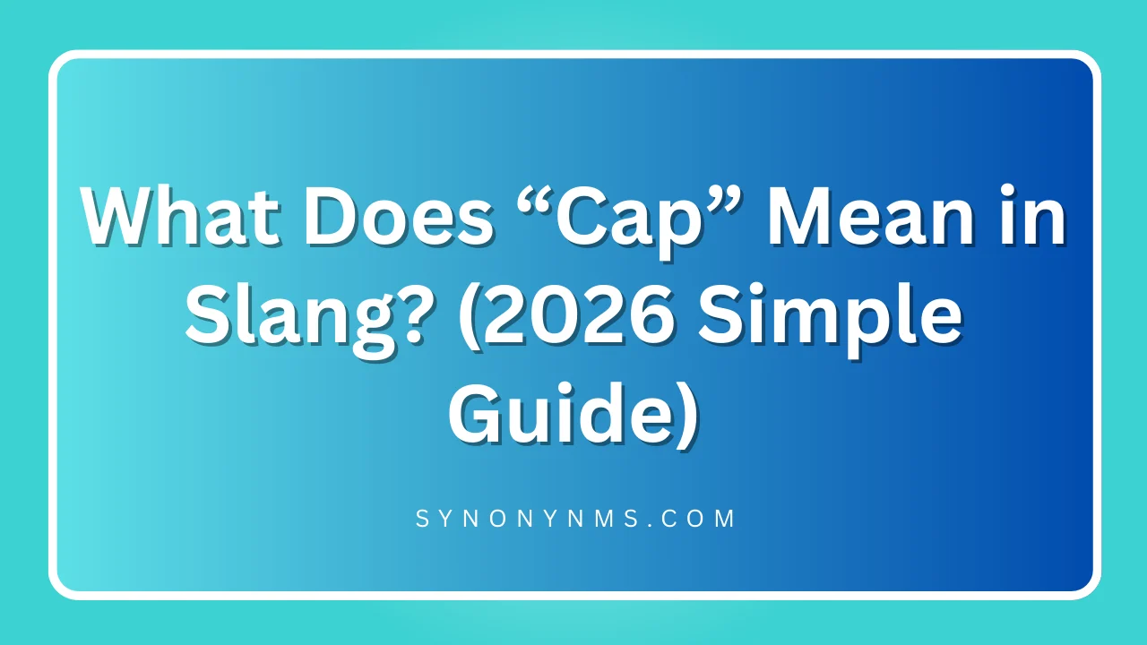 Cap Mean in Slang