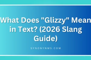 Glizzy Mean in Text