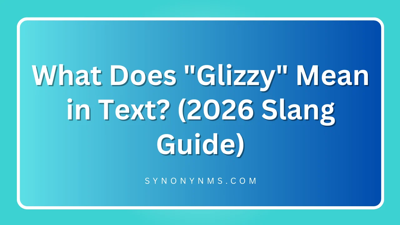 Glizzy Mean in Text