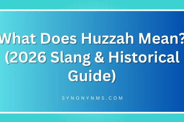 Huzzah Mean