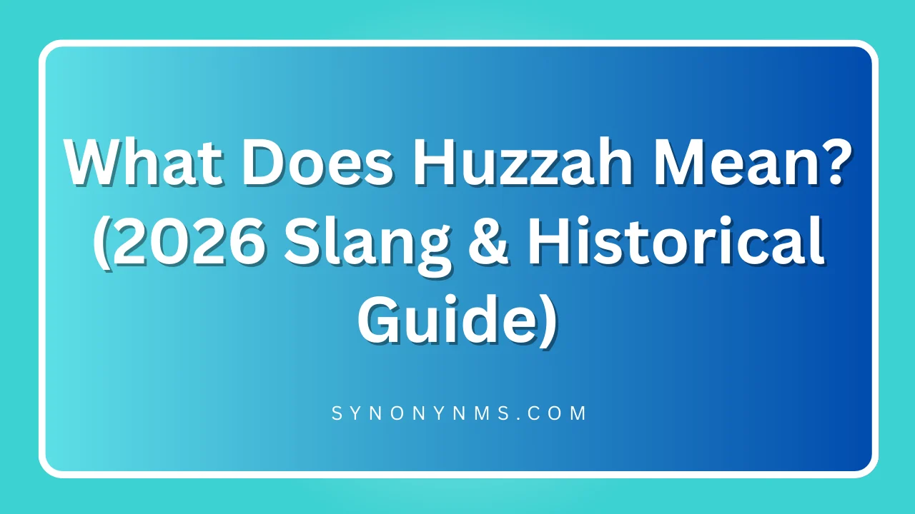 Huzzah Mean