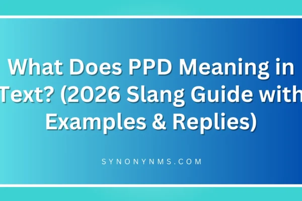 PPD Meaning in Text